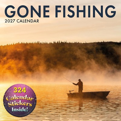Gone Fishing 2027 Wall Calendar