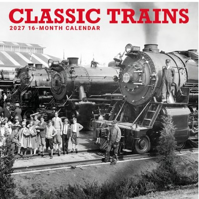 Classic Trains 2027 Wall Calendar