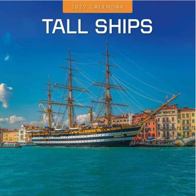 Tall Ships 2027 Wall Calendar