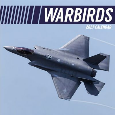 Warbirds 2027 Wall Calendar