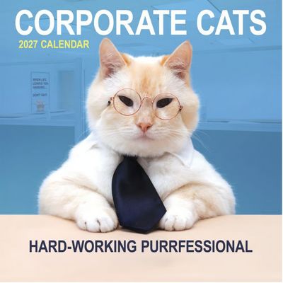 Corporate Cats 2027 Wall Calendar
