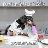 2026 Dachshunds at Work Wall Calendar