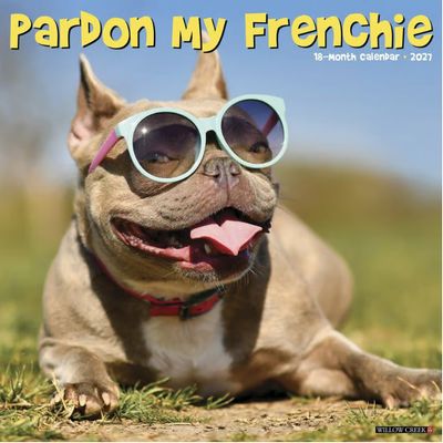 Pardon My Frenchie 2027 Wall Calendar