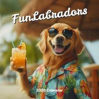 Labrador Retrievers 2026 Calendar