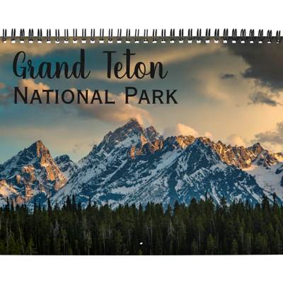 Grand Teton National Park Calendar