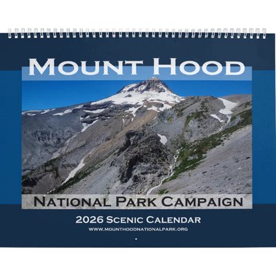 Mount Hood National Park Campaign Calendar