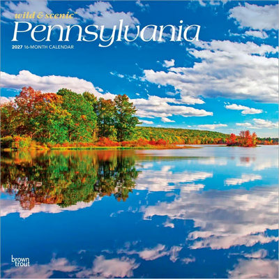 Pennsylvania Wild and Scenic 2027 Wall Calendar