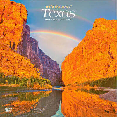 Texas Wild and Scenic 2027 Wall Calendar