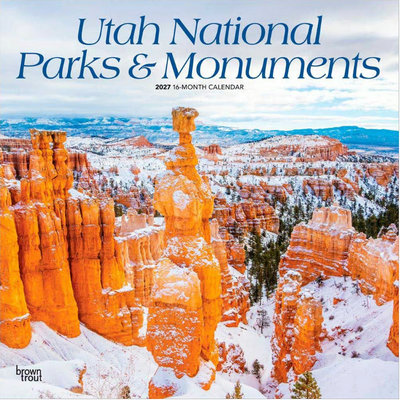 Utah National Parks & Monuments 2027 Wall Calendar