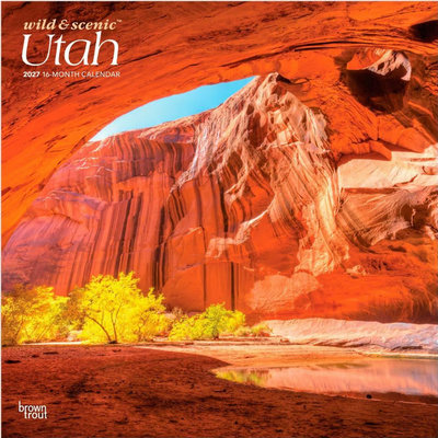 Utah Wild and Scenic 2027 Wall Calendar