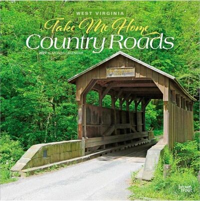West Virginia Take Me Home Country Roads 2027 Wall Calendar