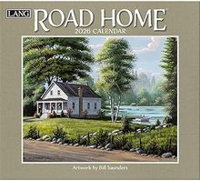 Road Home 2026 Wall Calendar by Bill Saunders