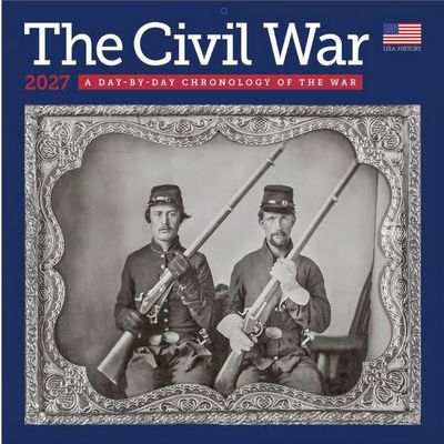 Civil War Chronology 2027 Wall Calendar