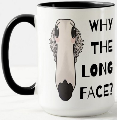 Why The Long Face Borzoi Dog Mug