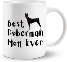 Best Doberman Mom Ever Mug