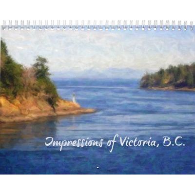 Impressions of Victoria, British Columbia Fine Art Calendar