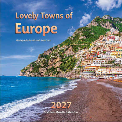 Lovely Towns of Europe 2027 Wall Calendar