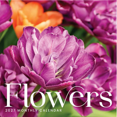 Flowers 2027 Wall Calendar