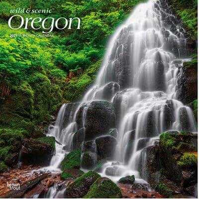 Oregon Wild and Scenic 2027 Wall Calendar