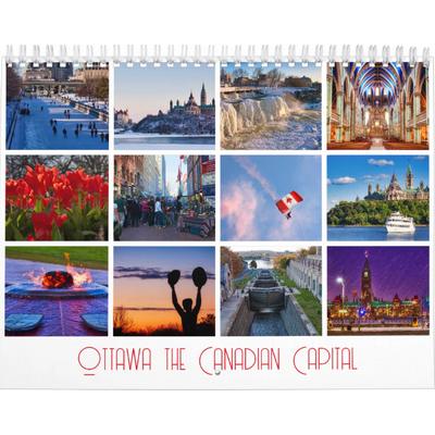 Ottawa the Canadian Capital 12 Month Calendar
