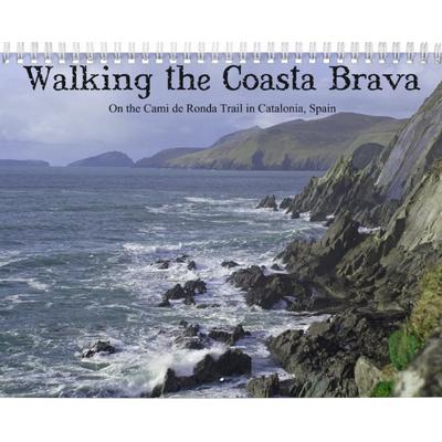 Walking Spain's Costa Brava of Catalonia Calendar