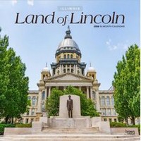 Illinois  - Land of Lincoln 2026 Wall Calendar